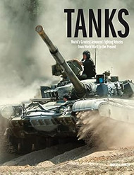 Tanks: World's Greatest Armoured Fighting Vehicles from