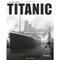 Titanic (History in Photographs)