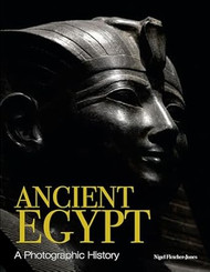 Ancient Egypt: A Photographic History