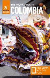 The Rough Guide to Colombia: Travel Guide