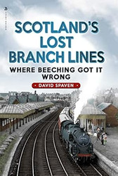 Scotland's Lost Branch Lines