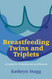 Breastfeeding Twins and Triplets