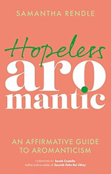 Hopeless Aromantic