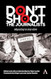 Don't Shoot the Journalists