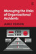 Managing the Risks of Organizational Accidents