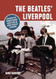 The Beatles' Liverpool The Beatles' Liverpool