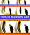 This Is Modern Art