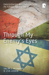 Through My Enemy's Eyes