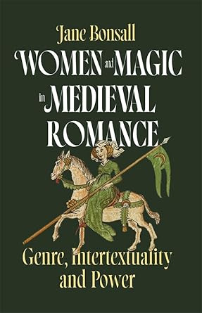 Women and Magic in Medieval Romance