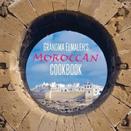 Grandma Elmaleh's Moroccan Cookbook