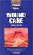 Clinical Guide To Wound Care