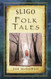 Sligo Folk Tales