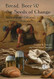 Bread Beer and the Seeds of Change