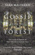 Gossip from the Forest