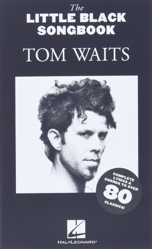 Tom Waits - The Little Black Songbook