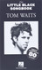 Tom Waits - The Little Black Songbook