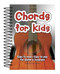 Chords For Kids: Easy to Read Easy to Play For Guitar & Keyboard