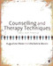 Counselling and Therapy Techniques Counselling and Therapy Techniques
