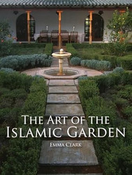 The Art of the Islamic Garden