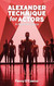 Alexander Technique for Actors