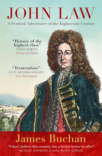 John Law: A Scottish Adventurer of the Eighteenth Century