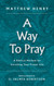 A Way to Pray A Way to Pray
