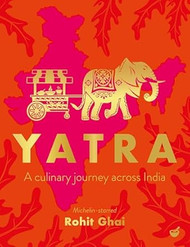 Yatra: A culinary journey across India