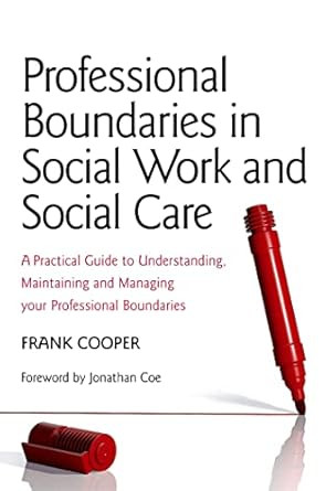 Professional Boundaries in Social Work and Social Care