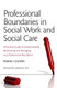 Professional Boundaries in Social Work and Social Care