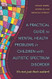 A Practical Guide to Mental Health Problems in Children