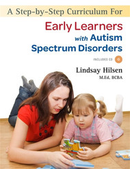 A Step-By-Step Curriculum for Early Learners with an Autism