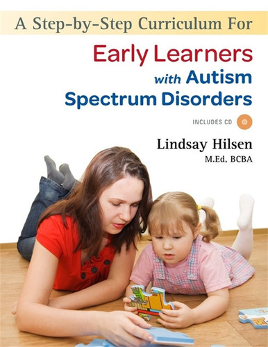 A Step-By-Step Curriculum for Early Learners with an Autism