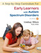 A Step-By-Step Curriculum for Early Learners with an Autism