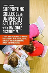 Supporting College and University Students with Invisible