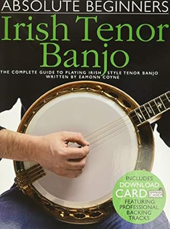 Absolute Beginners - Irish Tenor Banjo | Complete Guide to