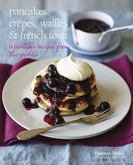 Pancakes Crepes Waffles and French Toast