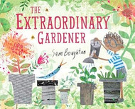 The Extraordinary Gardener