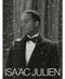 Isaac Julien: His Art and Films