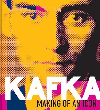 Kafka: Making of an Icon
