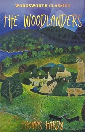 Woodlanders (Wordsworth Classics)