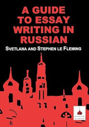 A Guide to Essay Writing in Russian
