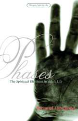 Phases: The Spiritual Rhythms in Adult Life