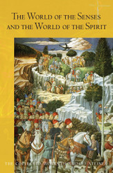 The World of the Senses: And the World of the Spirit