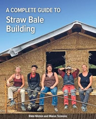 A Complete Guide to Straw Bale Building