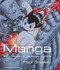 Manga: Sixty Years of Japanese Comics