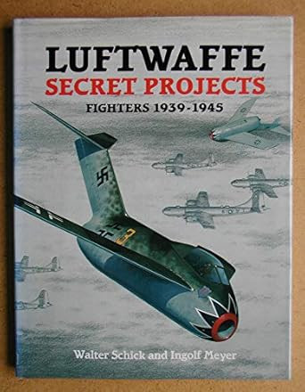 Luftwaffe Secret Projects