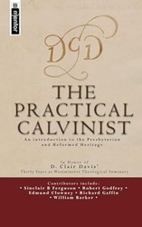 The Practical Calvinist