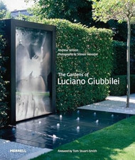 The Gardens of Luciano Giubbilei