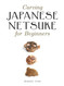 Carving Japanese Netsuke for Beginners