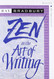 Zen in the Art of Writing